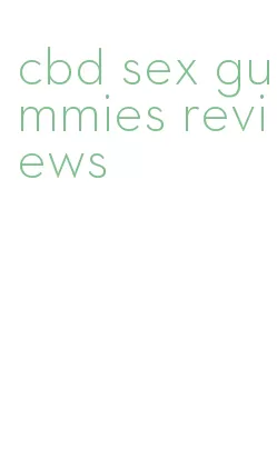 cbd sex gummies reviews