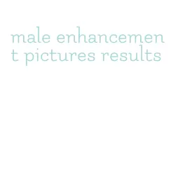 male enhancement pictures results