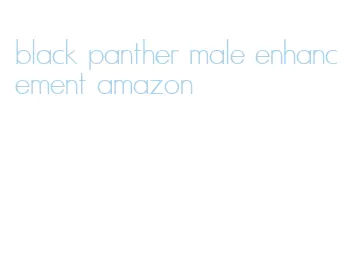 black panther male enhancement amazon