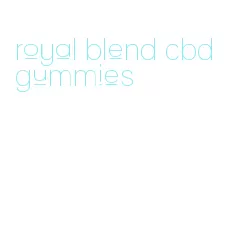 royal blend cbd gummies