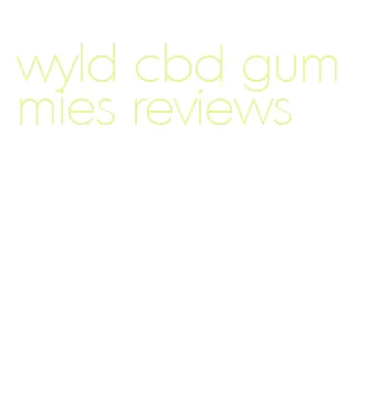 wyld cbd gummies reviews