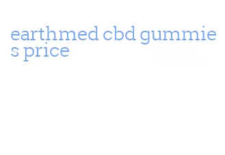 earthmed cbd gummies price