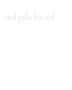 red pills for ed