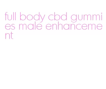 full body cbd gummies male enhancement