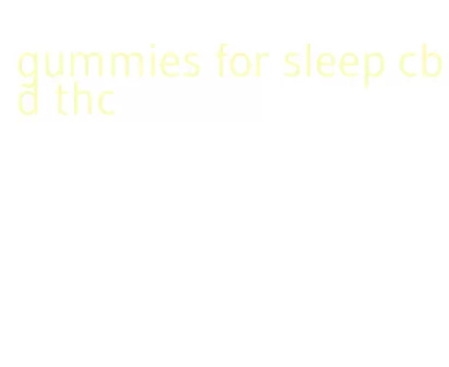 gummies for sleep cbd thc