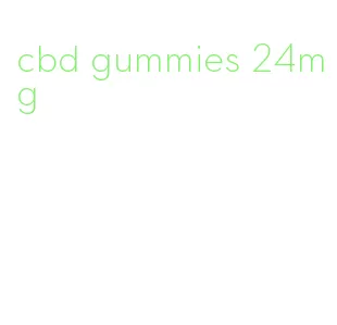 cbd gummies 24mg
