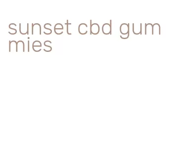 sunset cbd gummies