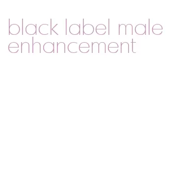 black label male enhancement