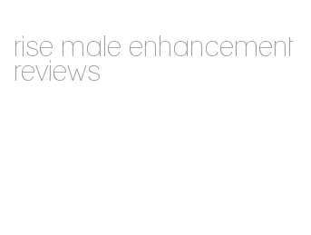 rise male enhancement reviews