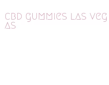 cbd gummies las vegas