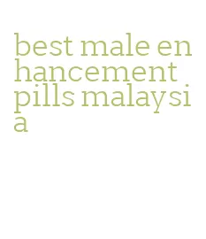 best male enhancement pills malaysia