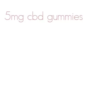 5mg cbd gummies