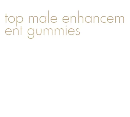 top male enhancement gummies