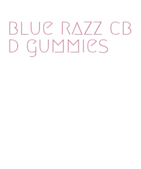 blue razz cbd gummies