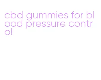 cbd gummies for blood pressure control