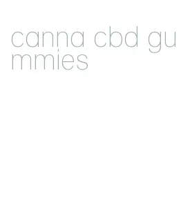canna cbd gummies