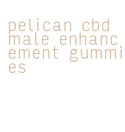 pelican cbd male enhancement gummies