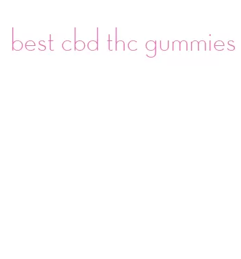 best cbd thc gummies