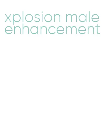 xplosion male enhancement