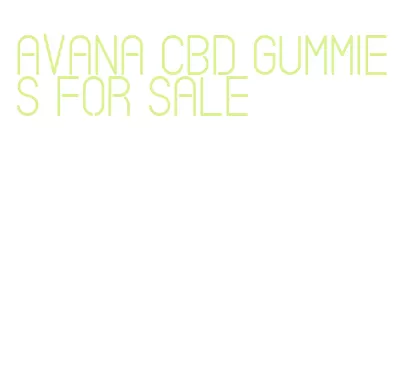avana cbd gummies for sale