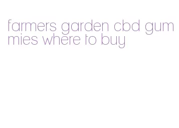 farmers garden cbd gummies where to buy