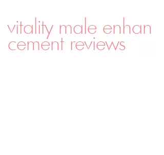 vitality male enhancement reviews