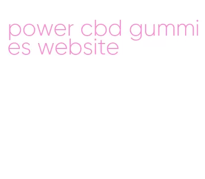 power cbd gummies website