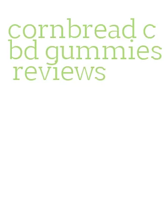cornbread cbd gummies reviews