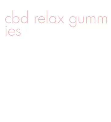 cbd relax gummies