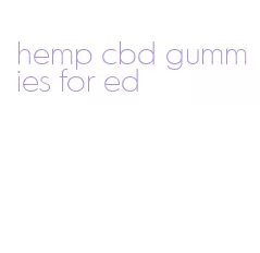 hemp cbd gummies for ed