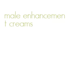 male enhancement creams