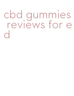 cbd gummies reviews for ed