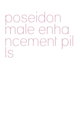 poseidon male enhancement pills