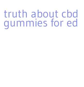 truth about cbd gummies for ed