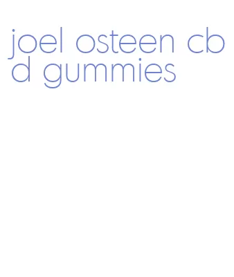 joel osteen cbd gummies
