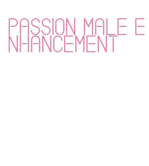 passion male enhancement