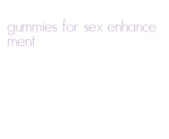 gummies for sex enhancement