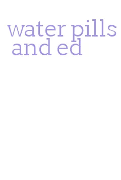 water pills and ed
