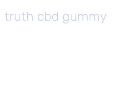 truth cbd gummy
