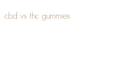 cbd vs thc gummies