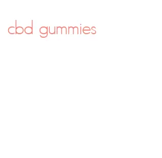 cbd gummies