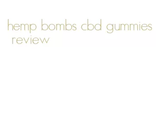 hemp bombs cbd gummies review