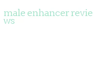 male enhancer reviews