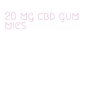20 mg cbd gummies