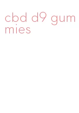 cbd d9 gummies