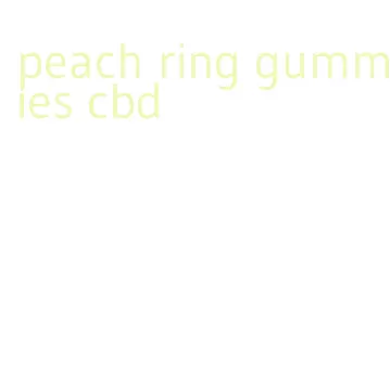 peach ring gummies cbd