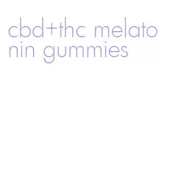 cbd+thc melatonin gummies