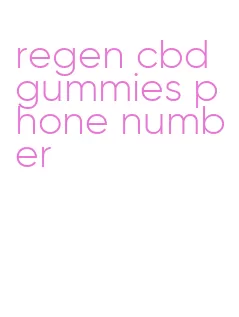 regen cbd gummies phone number