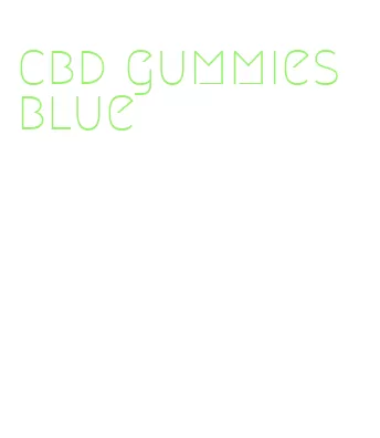 cbd gummies blue