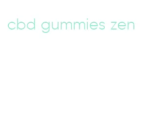 cbd gummies zen